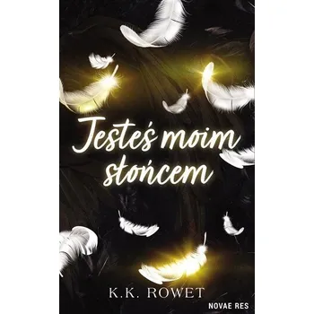 Jesteś moim słońcem - K.k. Rowet