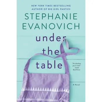 Beletrie pro dospělé Under the Table - Evanovich, Stephanie [EN] (2020, Brožovaná, HarperCollins Publishers Inc)