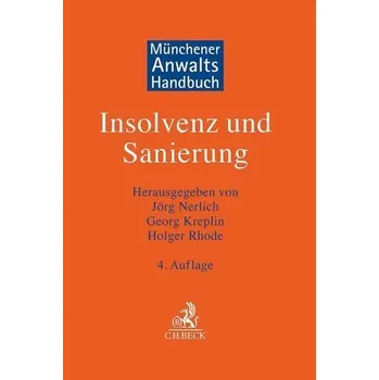 Münchener Anwaltshandbuch Insolvenz und Sanierung - Nerlich, Jörg