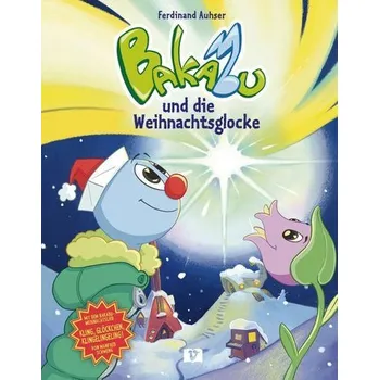 První čtění Bakabu und die Weihnachtsglocke - Auhser, Ferdinand [DE] (2024, Firma, Hueber Verlag GmbH)