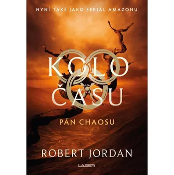 Kolo času: Pán chaosu - Jordan Robert…