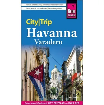 Cestování Reise Know-How CityTrip Havanna und Varadero - Sobisch, Jens [DE] (2024, Brožovaná, Reise Know-How Rump GmbH)