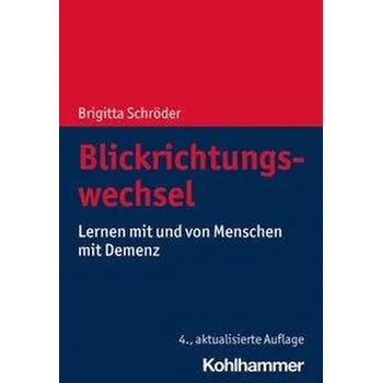 Blickrichtungswechsel - Schröder, Brigitta [DE] (2021, Brožovaná, Kohlhammer W.)