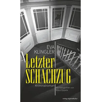 Letzter Schachzug - Klingler, Eva