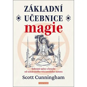 Základní učebnice magie - Scott Cunningham