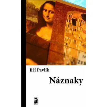 Poezie Náznaky - Jiří Pavlík