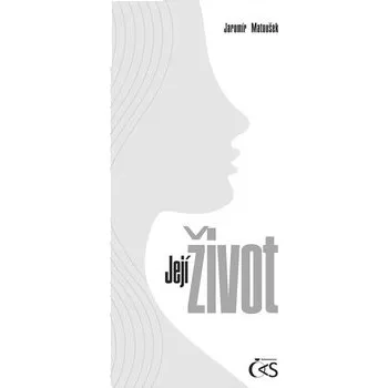 Poezie Její život - Jaromír Matoušek