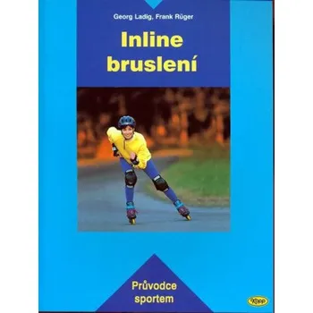Inline bruslení - Průvodce sportem