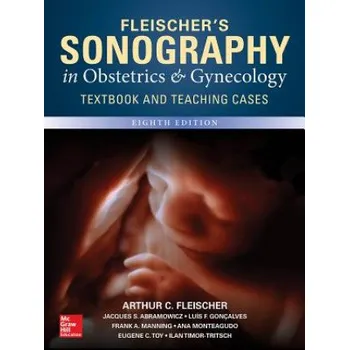 Fleischer's Sonography in Obstetrics & Gynecology, Eighth Edition – Arthur Fleischer,Eugene Toy,Frank Manning (EN)