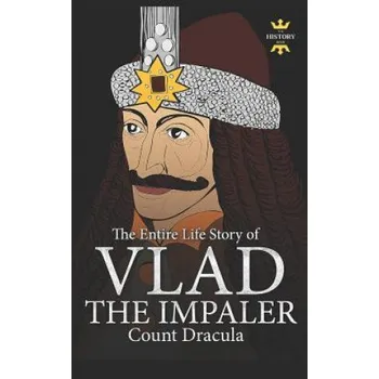 Cizojazyčná kniha Vlad the Impaler: Dracula and Vampirism. The Entire Life Story – The History Hour (EN)