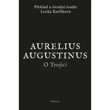 O Trojici - Aurelius Augustinus (E-Kniha)