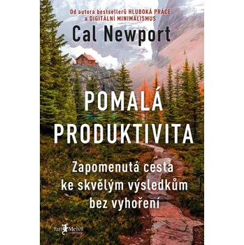 Pomalá produktivita - Cal Newport (E-Kniha)