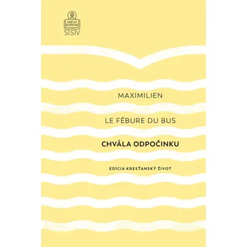 Kniha Chvála odpočinku - Maximilien Le Fébure du Bus (E-Kniha)