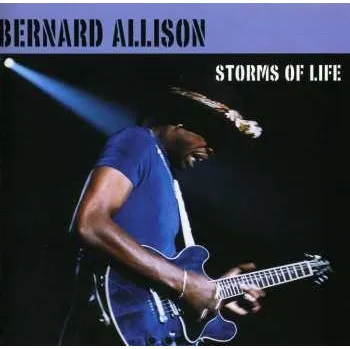 Zahraniční hudba CD Bernard Allison: Storms Of Life 2009