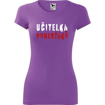 DOBRÝ TRIKO Dámské tričko Učitelka puberťáků Velikost: XS, Barva: Fialová
