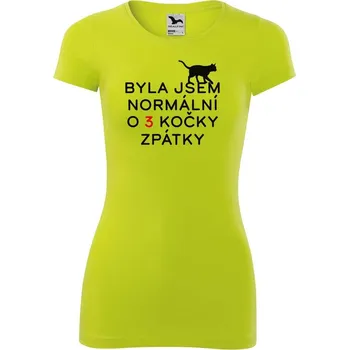 Dámské oblečení DOBRÝ TRIKO Dámské tričko Byla jsem normální Velikost: XS, Barva: Limetková