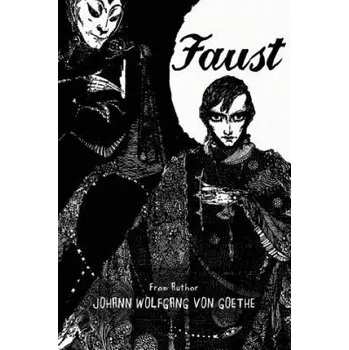 Johann Wolfgang Von Goethe - Faust – Johann Wolfgang Von Goethe (EN)