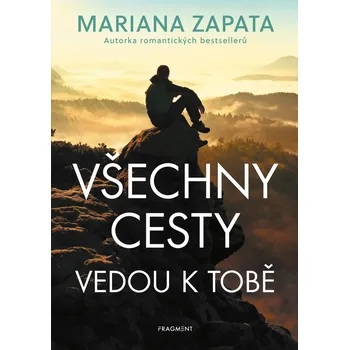 Kniha Všechny cesty vedou k tobě - Mariana Zapata (E-Kniha)