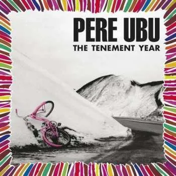 Zahraniční hudba CD Pere Ubu: The Tenement Year [Remastered & Expanded] 2018 Expanded
