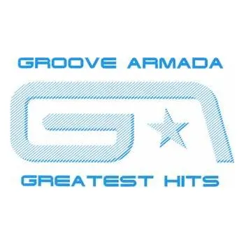 Zahraniční hudba CD Groove Armada: Greatest Hits 2018