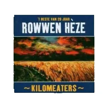 Zahraniční hudba CD Rowwen Hèze: Kilomeaters ('t Beste Van 20 Joar) 2014
