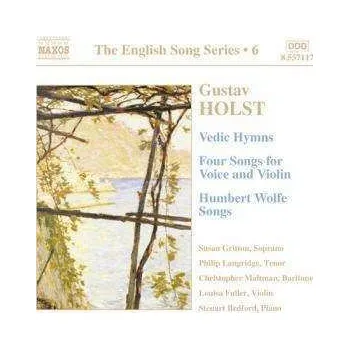 Zahraniční hudba CD Gustav Holst: Vedic Hymns / Four Songs For Voice And Violin / Humbert Wolfe Songs 2009
