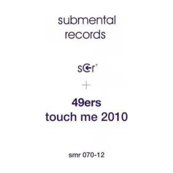 Zahraniční hudba LP 49ers: Touch Me 2010 2010