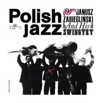 Zahraniční hudba LP Janusz Zabiegliński And His Swingtet: Janusz Zabiegliński And His Swingtet 2018