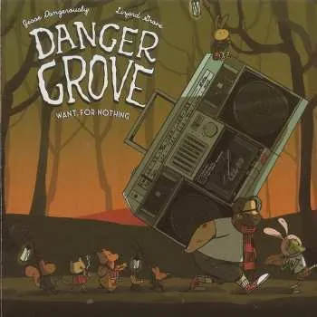 Zahraniční hudba CD Danger Grove: Want, For Nothing 2020