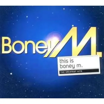 Zahraniční hudba CD Boney M.: This Is Boney M. (The Greatest Hits) DIGI 2010 Digipack