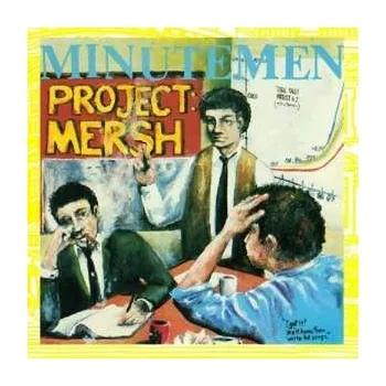 Zahraniční hudba LP Minutemen: Project: Mersh 2022