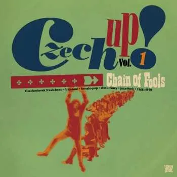 Zahraniční hudba CD Various: Czech Up! Vol. 1: Chain Of Fools 2016