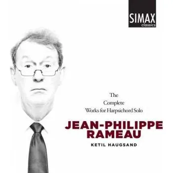 Zahraniční hudba 2CD Jean-Philippe Rameau: Cembalowerke 2014