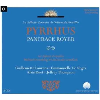 Zahraniční hudba 2CD Joseph Nicolas Pancrace Royer: Pyrrhus (oper In 5 Akten) 2014