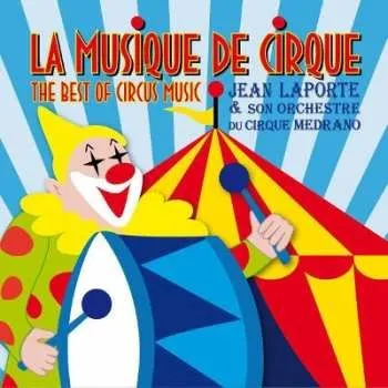 Zahraniční hudba CD Jean Laporte: La Musique De Cirque 2015