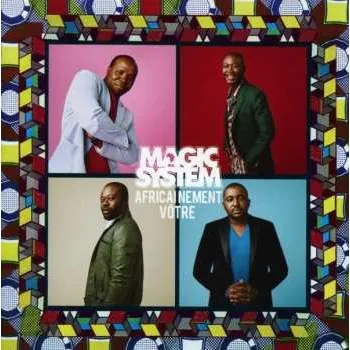 Zahraniční hudba CD Magic System: Africainement Vôtre 2014