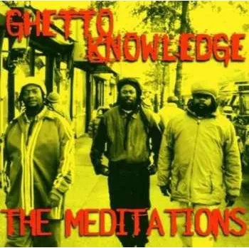 Zahraniční hudba CD The Meditations: Ghetto Knowledge 1999