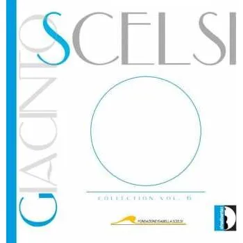 Zahraniční hudba CD Giacinto Scelsi: Collection Vol. 6 2014