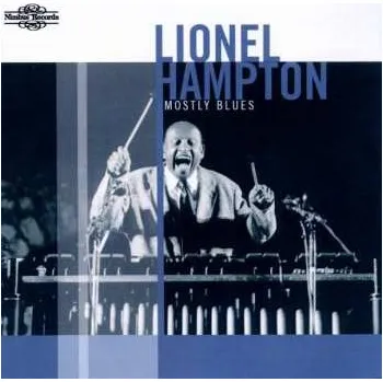 Zahraniční hudba CD Lionel Hampton: Mostly Blues 2014
