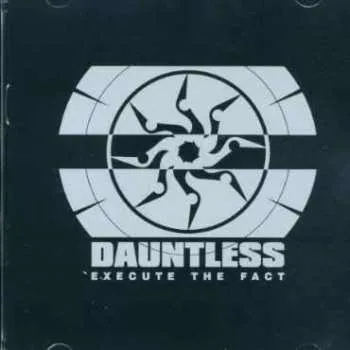 Zahraniční hudba CD Dauntless: Execute The Fact 2009