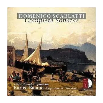 Zahraniční hudba CD Domenico Scarlatti: Complete Sonatas Vol. 12: Toward Modern Pianism 2013