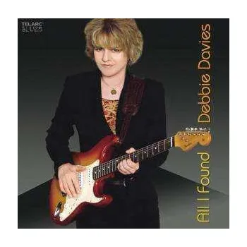 Zahraniční hudba CD Debbie Davies: All I Found 2005