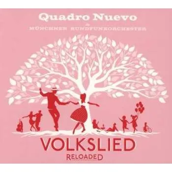 Zahraniční hudba CD Quadro Nuevo: Volkslied Reloaded 2019