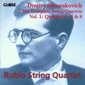 Zahraniční hudba CD Dmitri Shostakovich: The Complete String Quartets Vol. 1: Quartets 1, 4 & 8 2001