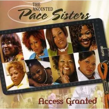 Zahraniční hudba CD The Anointed Pace Sisters: Access Granted 2009