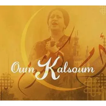 Zahraniční hudba CD Oum Kalthoum: Oum Kalsoum DIGI 2017 Digipack