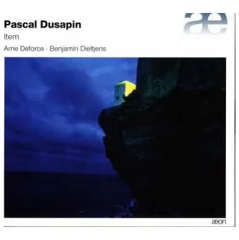 Zahraniční hudba 2CD Pascal Dusapin: Item 2017