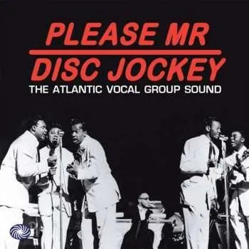 Zahraniční hudba 3CD Various: Please Mr Disc Jockey - The Atlantic Vocal Group Sound 2015