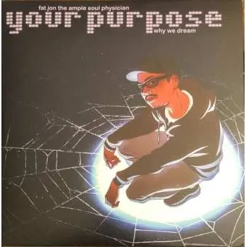 Zahraniční hudba SP Fat Jon: Your Purpose / Why We Dream 2022