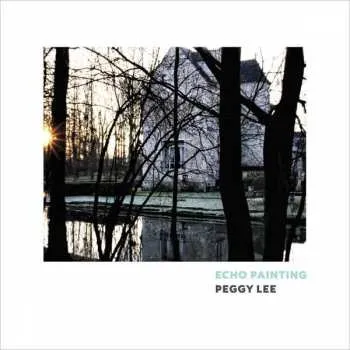 Zahraniční hudba CD Peggy Lee: Echo Painting DIGI 2018 Digisleeve